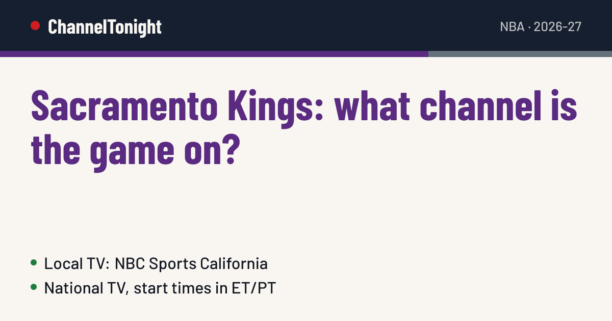 Sacramento Kings game today: TV channel & time