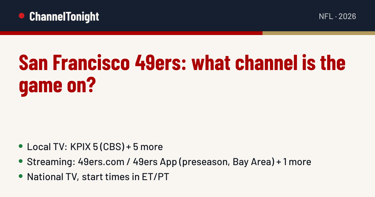 San Francisco 49ers game today: TV channel & time