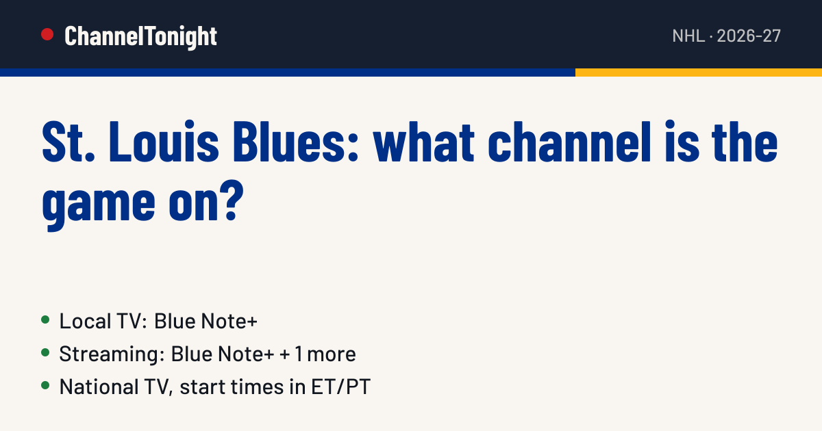 St. Louis Blues game today: TV channel & time | ChannelTonight